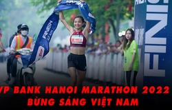 Ấn tượng giải chạy VP Bank Hanoi Marathon 2022: Bừng sáng Việt Nam