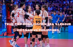 Trực tiếp bóng chuyền nữ SEA V.League 2023 ngày 4/8: Việt Nam nhọc nhằn đánh bại Philippines