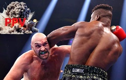 Trận Tyson Fury - Francis Ngannou lại tranh cãi nảy lửa vì "chỉ số PPV"