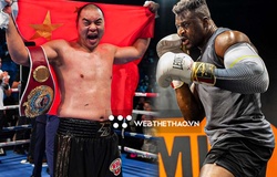 Quyền vương Trung Quốc Zhang Zhilei gây sốc lên kèo cả với Francis Ngannou và Anthony Joshua