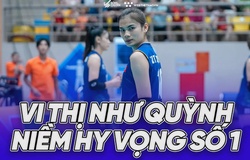 Vi Thị Như Quỳnh niềm hy vọng số 1 của đội tuyển Việt Nam tại Cúp CLB thế giới 2023