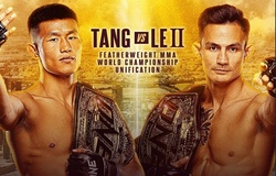 CHÍNH THỨC: Thành Lê tái đấu Tang Kai ngày ONE Championship tới Trung Đông