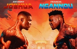 Lịch thi đấu Boxing: Anthony Joshua vs Francis Ngannou