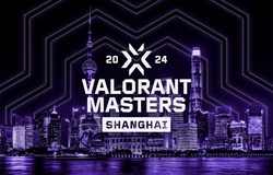 Lịch thi đấu Valorant Master Shanghai 2024 mới nhất