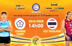 Link trực tiếp bóng chuyền VTV Cup hôm nay 30/6: Đài Bắc Trung Hoa vs U21 Thái Lan