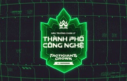 Lịch thi dấu CKTG TFT mùa 14 Tactician's Crown Thành Phố Công Nghệ