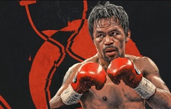 Manny Pacquiao: Huyền thoại vô địch 8 hạng cân tái xuất làng Quyền Anh