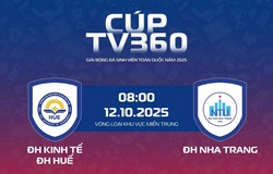 Link xem trực tiếp giải bóng đá nam sinh viên toàn quốc 2025 Cúp TV360: ĐH Kinh tế Huế vs ĐH Nha Trang