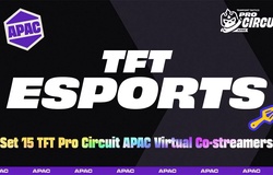 Đấu trường chân lý mùa 15: Việt Nam cử lực lượng kỷ lục tham dự chung kết khu vực APAC