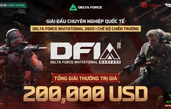 Khởi tranh giải đấu chuyên nghiệp quốc tế Delta Force Invitational 2025