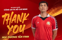 Công An Tp,Hồ Chí Minh chia tay HLV Dương Tấn Vinh