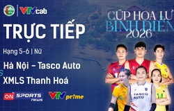 Link trực tiếp cúp bóng chuyền Hoa Lư hôm nay: Hà Nội Tasco Auto vs XMLS Thanh Hoá