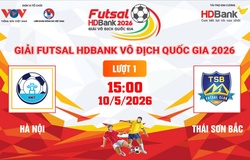 Link xem trực tiếp futsal HDBank VĐQG 2026: Hà Nội vs Thái Sơn Bắc