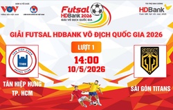 Link xem trực tiếp futsal HDBank VĐQG 2026: Tân Hiệp Hưng TPHCM vs Sài Gòn Titans