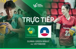 Link trực tiếp cúp bóng chuyền VTV9 Bình Điền hôm nay 21/5: Gunma Green Wings vs Vietinbank