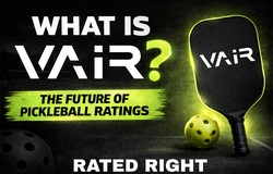 VAIR là gì? Hệ thống xếp hạng mới đang thay đổi pickleball thế giới