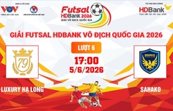 Link xem trực tiếp futsal HDBank VĐQG 2026: Luxury Hạ Long vs Sahako
