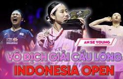 An Se Young có ngôi vô địch giải cầu lông Indonesia Open thật khó tin