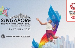 Trực tiếp giải cầu lông Singapore Open 2022 hôm nay mới nhất