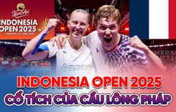 Indonesia Open 2025 hay chuyện cổ tích của cầu lông Pháp