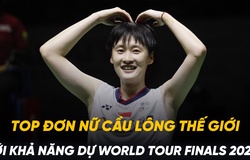 Top đơn nữ cầu lông thế giới với khả năng dự World Tour Finals 2024