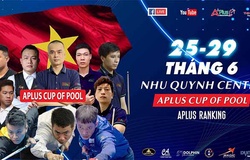 Giải billiard APlus Cup of Pool: Các tuyển thủ dự sân chơi quần chúng lớn nhất lịch sử