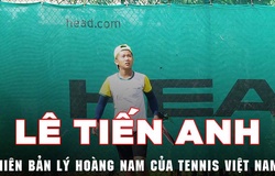 Lê Tiến Anh - phiên bản Lý Hoàng Nam của tennis Việt Nam?