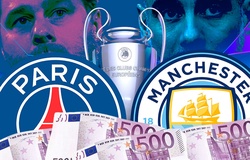 PSG vs Man City trở thành trận đấu đắt giá nhất thế giới