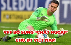 VFF bổ sung "chất ngoại" cho ĐT Việt Nam quyết đấu Malaysia