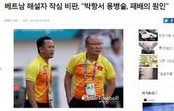 Tin bóng đá Việt Nam sáng 10/1: Báo Hàn Quốc ngạc nhiên khi thầy Park bị chê, Văn Lâm được quốc tế bênh vực