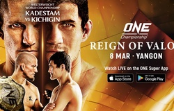 TRỰC TIẾP: ONE REIGN OF VALOR: ZEBAZTIAN KADESTAM VS GEORGIY KICHIGIN