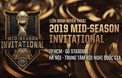 Chính thức mở bán vé Vòng Play-in (tại HCM) và Vòng bảng (tại HN) MSI 2019