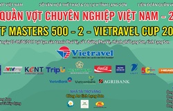 Lịch thi đấu ngày 3/6 giải VTF Masters 500 -2