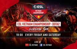Kết quả Dota 2 ESL Vietnam Championship ngày 20/9