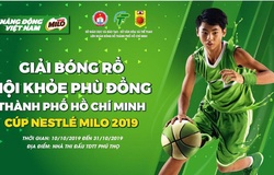 Lịch thi đấu giải Hội Khỏe Phù Đổng 2019 - Cup Nestle Milo