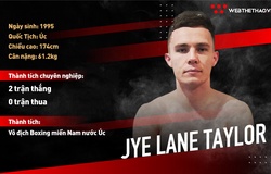 Võ sĩ Jye Lane Taylor sẽ xuất hiện tại Victory 8 là ai?