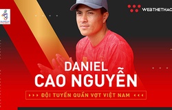 Daniel Cao Nguyễn: Niềm hy vọng số 1 của tennis Việt Nam tại SEA Games 30