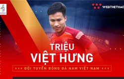 Triệu Việt Hưng: Niềm kiêu hãnh của HAGL ở lứa U22