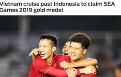 Báo châu Á nói gì về U22 Việt Nam sau trận thắng Indonesia ở chung kết?