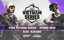 Lịch thi đấu PUBG Vietnam Series Mùa Xuân 2020