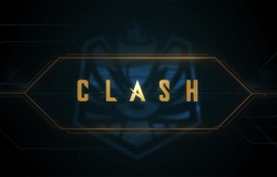 Clash LMHT chính thức trở lại vào ngày 22 - 23/2