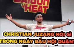 Christian Juzang chia sẻ trong ngày đầu hội quân cùng Saigon Heat