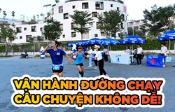 Vận hành đường đua chạy bộ phong trào - Câu chuyện không hề dễ