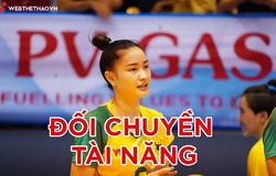 Những đối chuyền xinh đẹp và tài năng của làng bóng chuyền Việt Nam cạnh tranh suất đi SEA Games 31