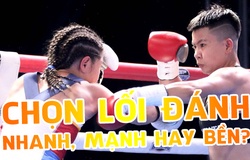 Lựa chọn lối đánh hợp lý trong Boxing - Nhanh, mạnh hay bền?