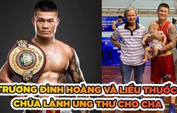 Trương Đình Hoàng: "Liều thuốc Boxing đã chữa ung thư cho bố tôi"