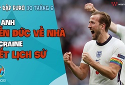 NHỊP ĐẬP EURO 2021 | Bản tin ngày 30/6: Tam Sư tiễn Đức về nha, Ukraine viết lịch sử