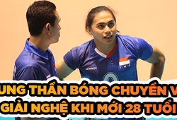 Aprilia Manganang - Hung thần của bóng chuyền Việt giải nghệ
