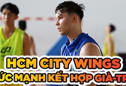 HCM City Wings - Chờ đợi từ sức mạnh của sự kết hợp già - trẻ