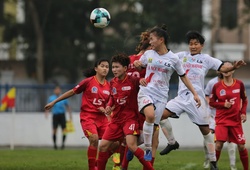 Kết quả bóng đá U19 nữ VĐQG Việt Nam hôm nay